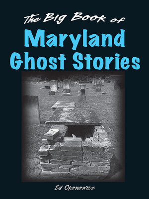 cover image of The Big Book of Maryland Ghost Stories